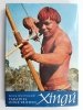 XINGU PARADIES OHNE FREIDEN - Erich Wustmann